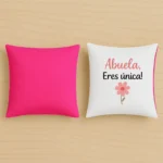 cojin rosa abuela eres unica