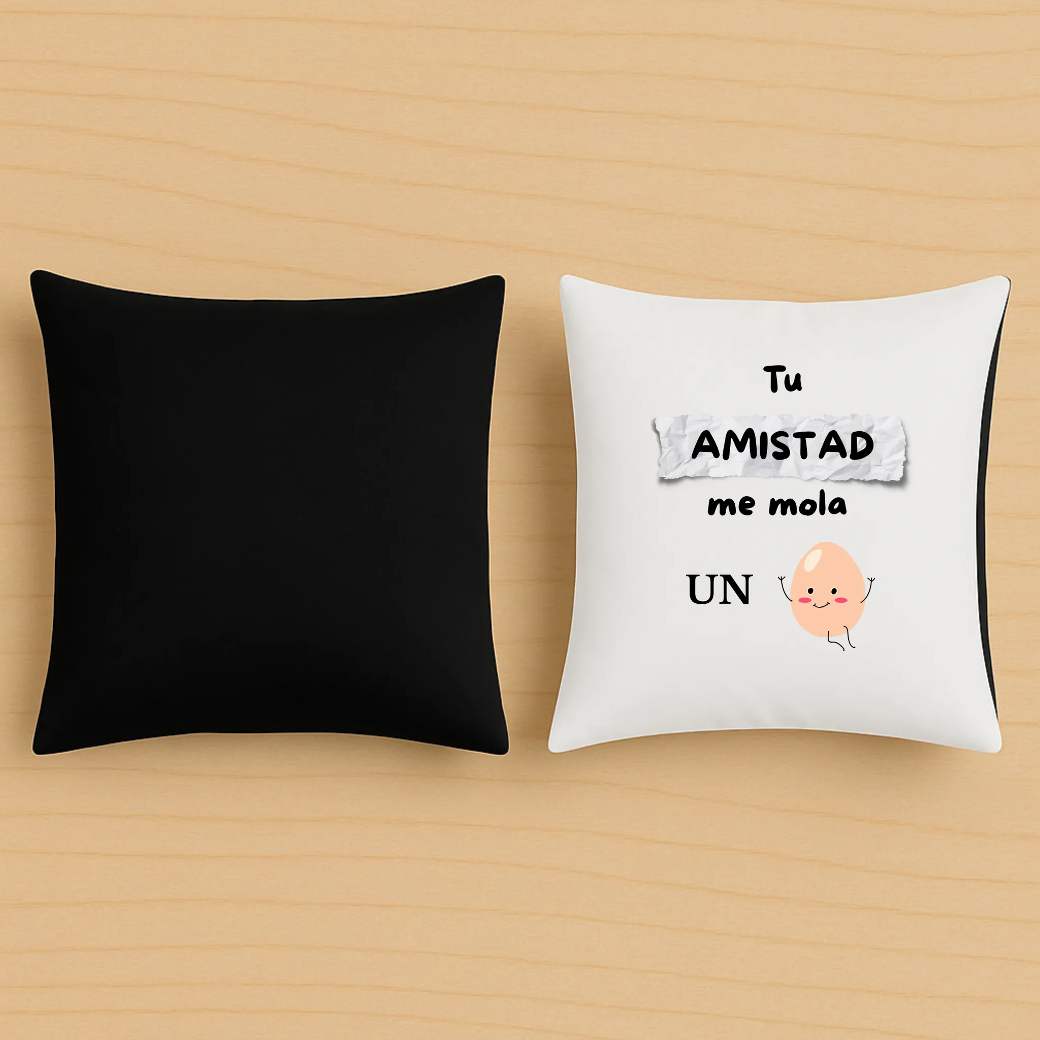 Cojín original tu amistad me mola un huevo