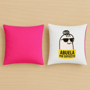 Cojín rosa abuela por supuesto