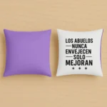 Cojín los abuelos nunca envejecen solo mejoran