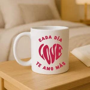 taza cada día te amo más
