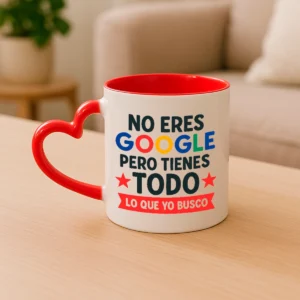taza corazon "no eres google pero tienes todo lo que busco"