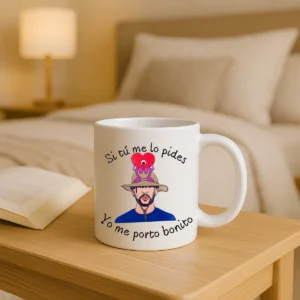 Taza yo me porto bonito